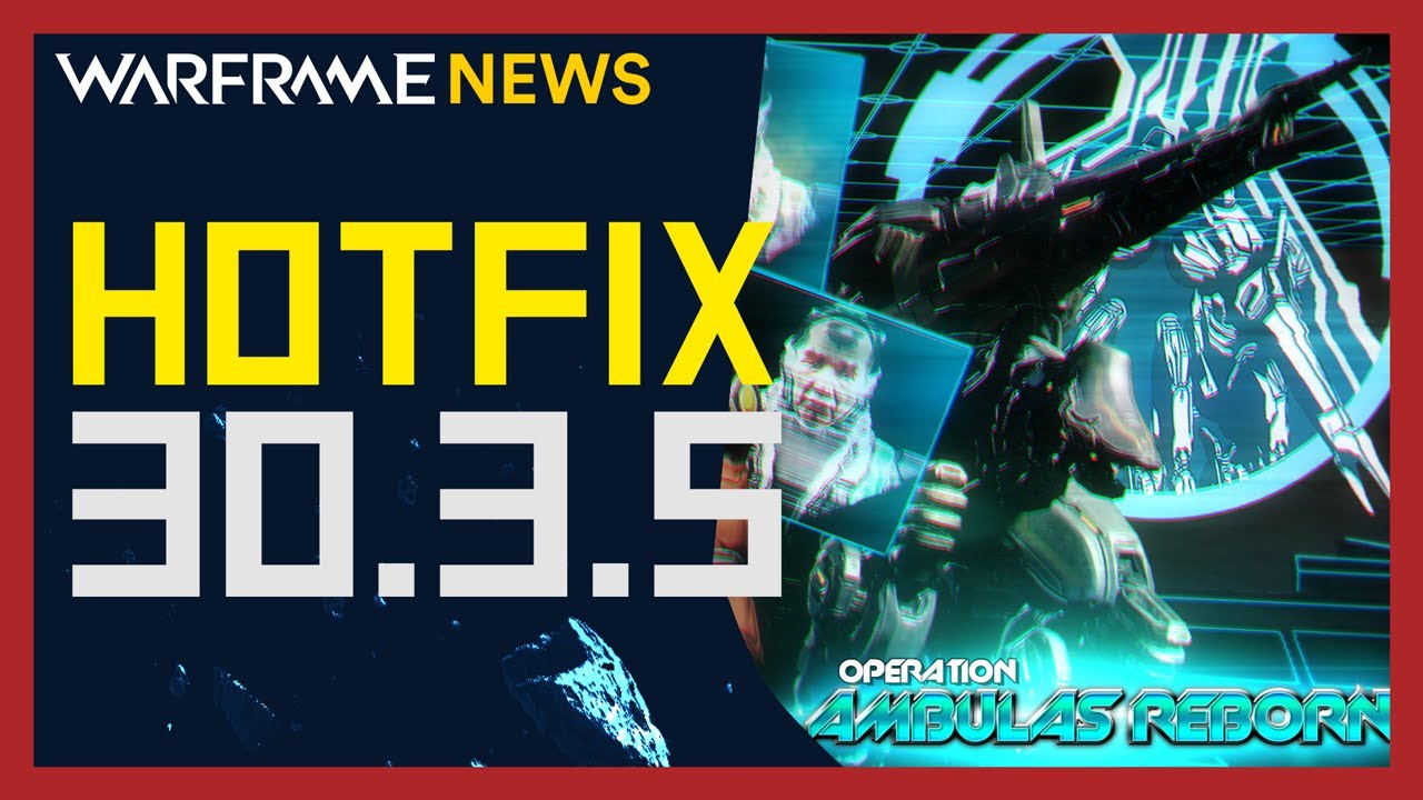 All Changes & Fixes with Warframe Hotfix 30.3.5