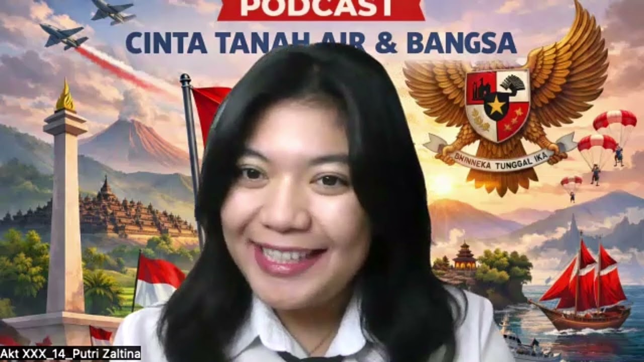 PODCAST : Cinta Tanah Air dan Bangsa 🇮🇩