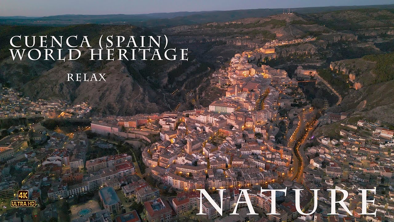 4K. CUENCA (WORLD HERITAGE), RELAX, NATURE