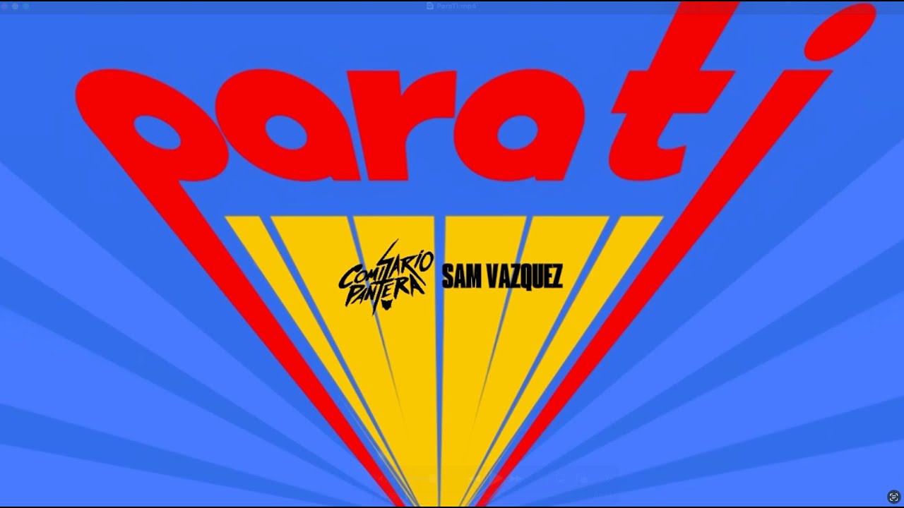 Comisario Pantera y Sam Vazquez - Para ti  (Lyric Video)