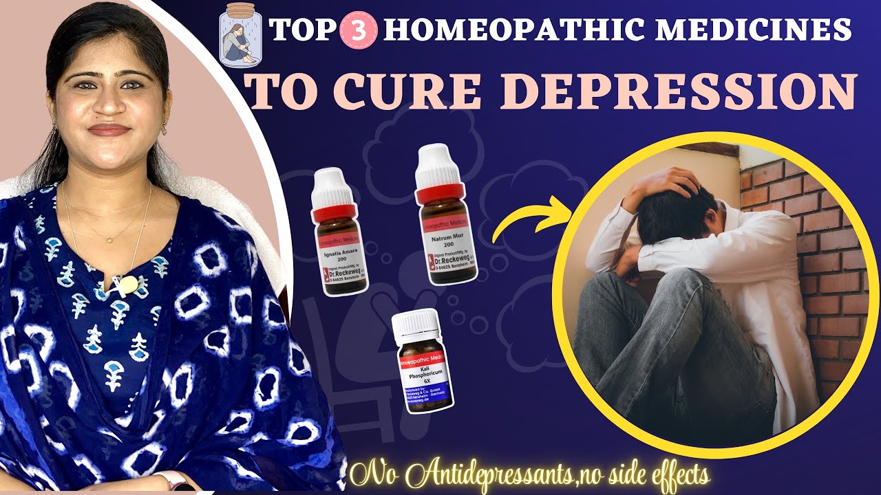 Depression Treatment : 3 Best Homeopathic medicines to cure Depression | Dr. Arwa Bohra