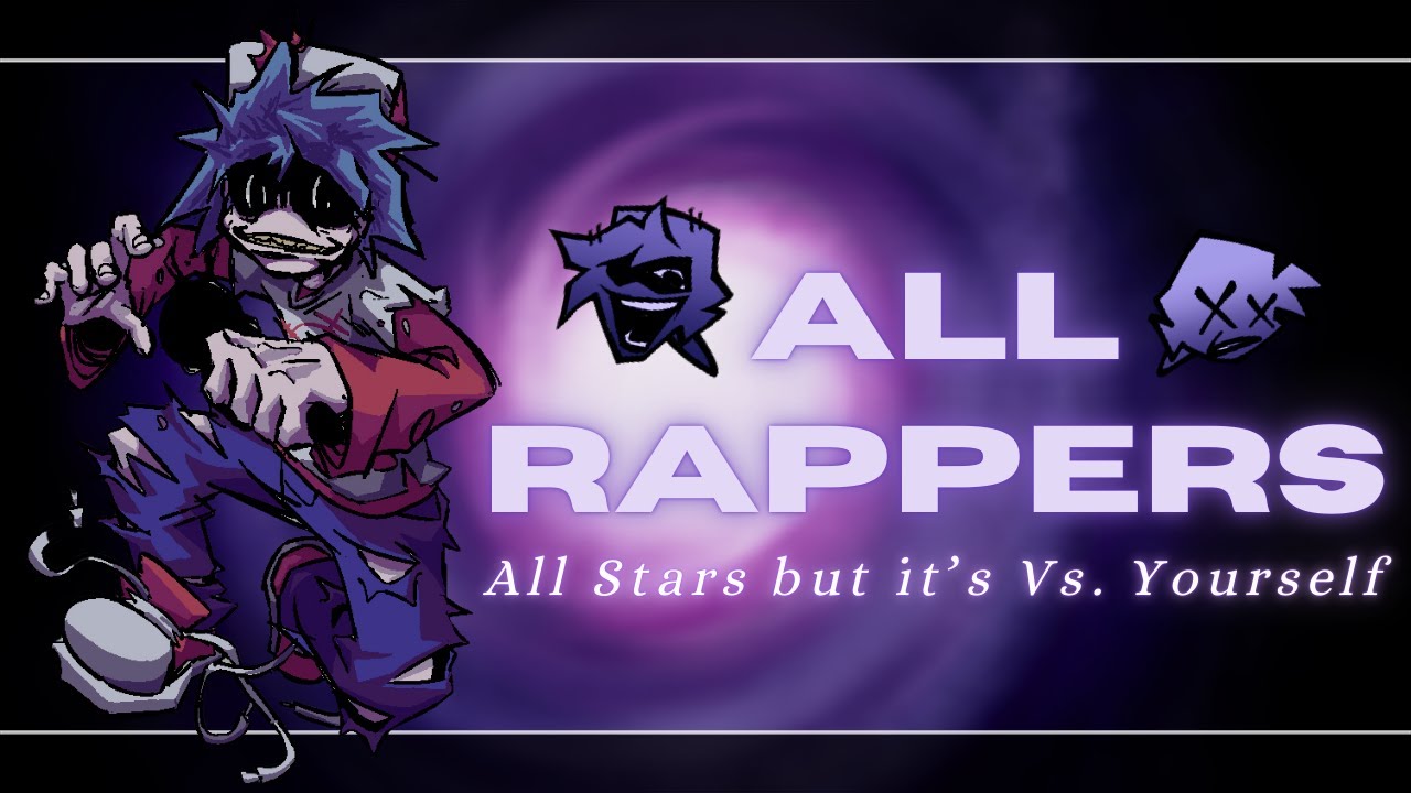 ALL-RAPPERS (All-Stars but it's Vs. Yourself) | [FNF Cover]