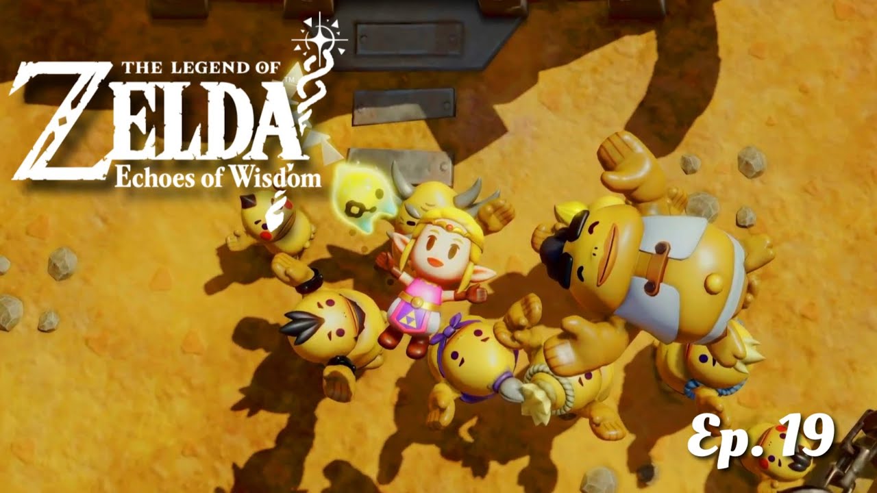 We Got the Sanctions... Or Did We? | Legend of Zelda: Echoes of Wisdom Ep.19