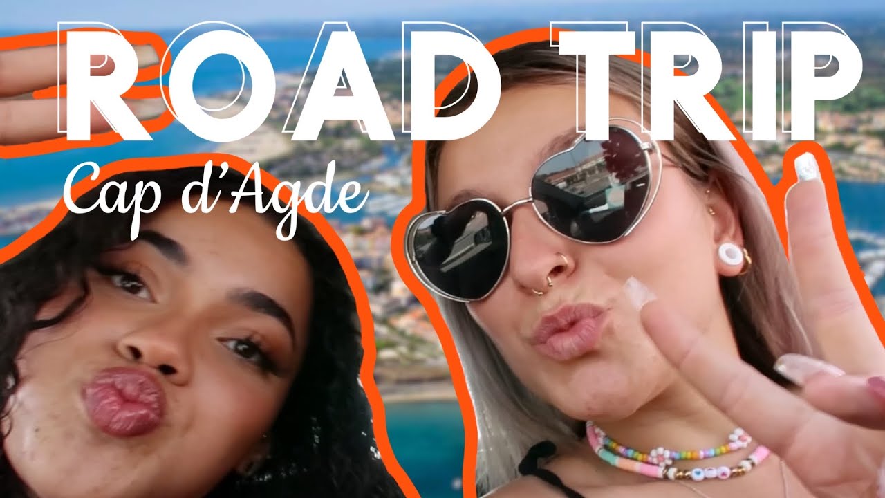 ROAD TRIP : les folles au Cap d’Agde | partie 1