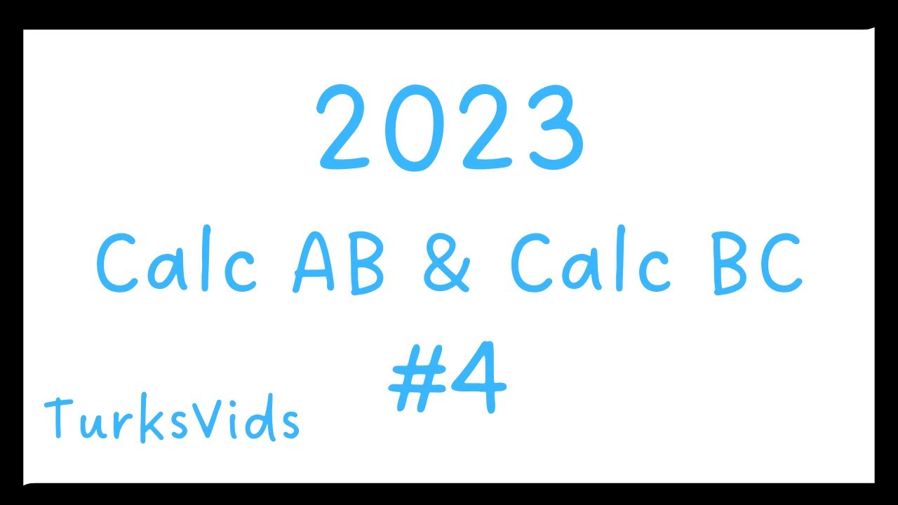 2023 AP Calcululs AB & BC FRQ #4