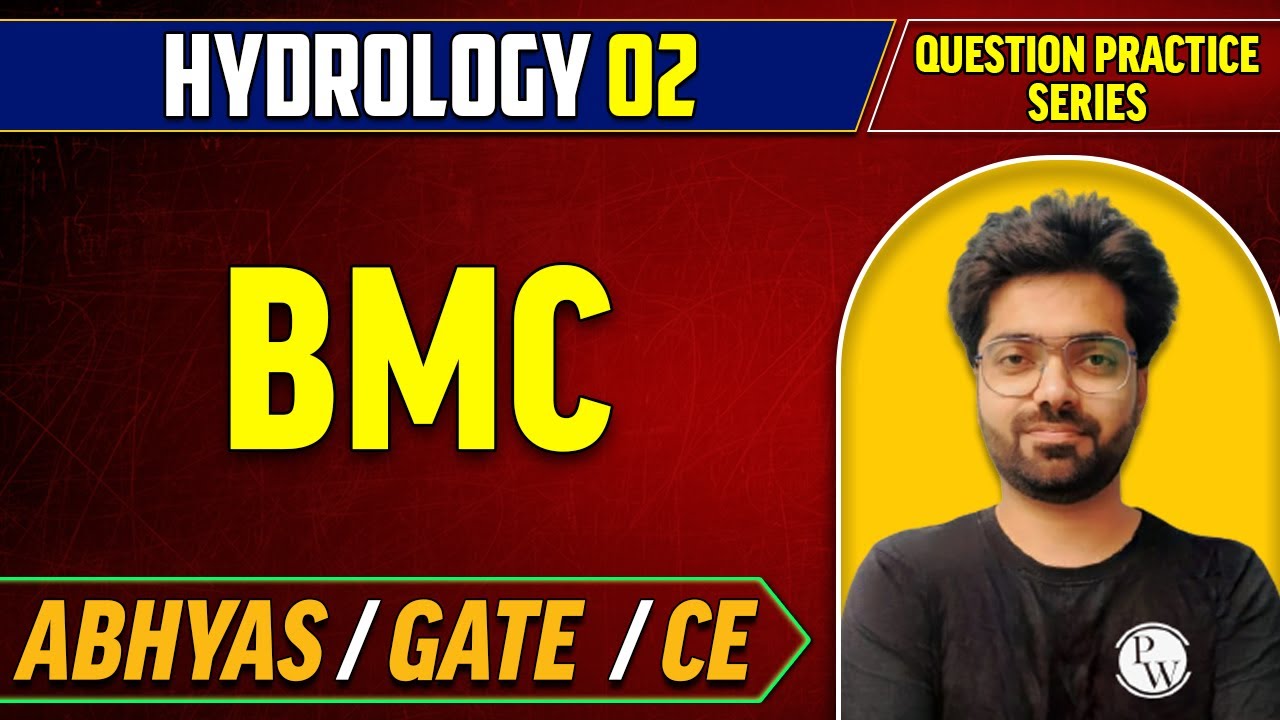 Hydrology 02 | BMC | Question Practice Series | CE | Abhyas | GATE