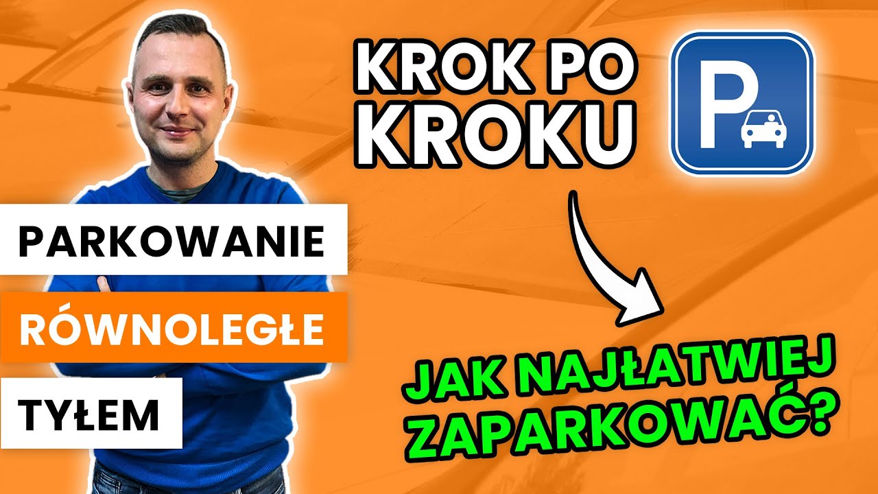 Parkowanie równoległe tyłem. Krok po kroku jak najłatwiej zaparkować równolegle