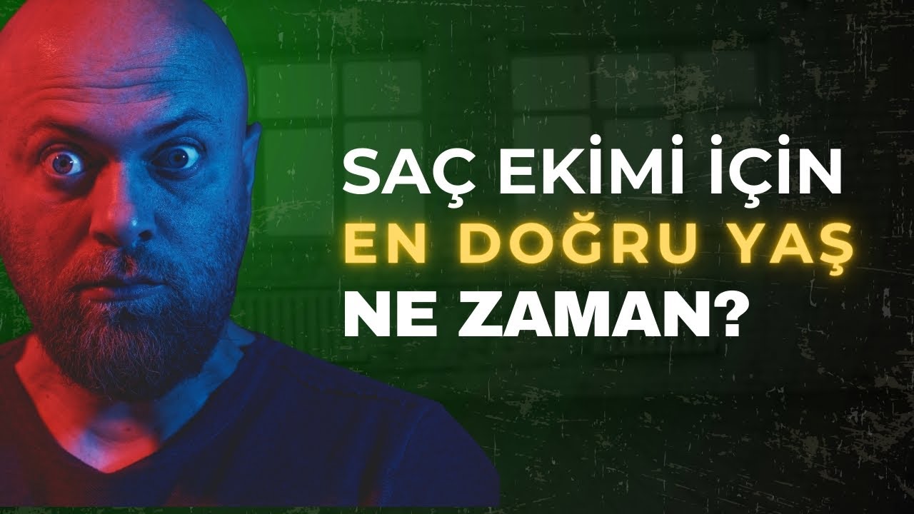 En Doğru Sa&ccedil; Ekimi Yaşı Hangisi Dr. Hamid AYDIN