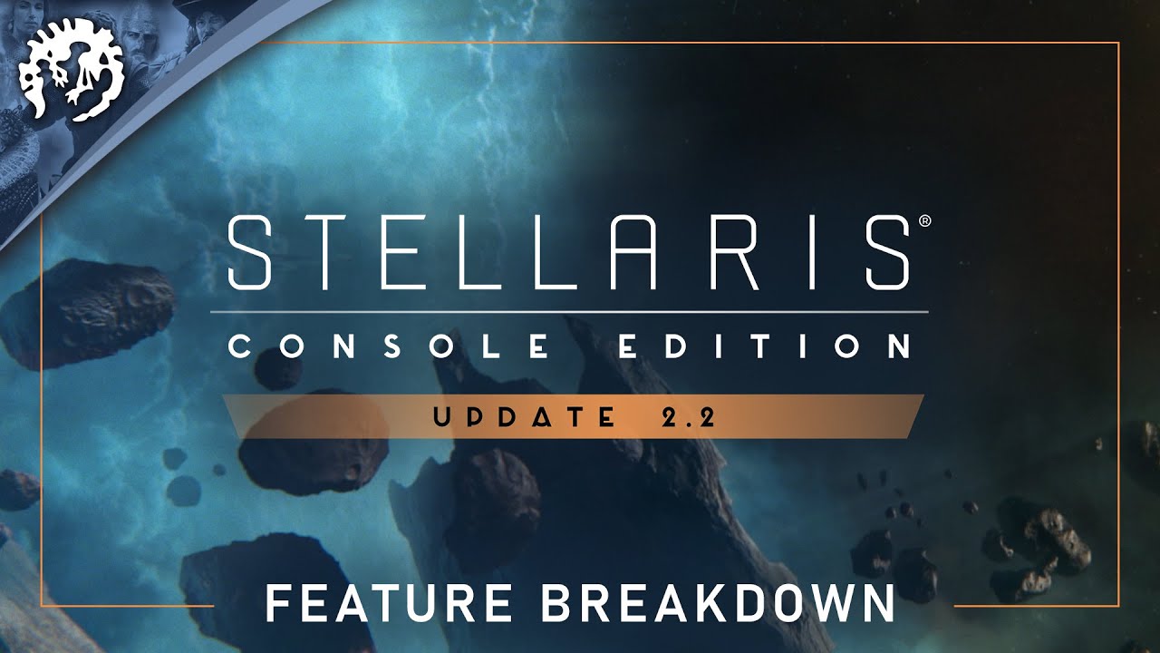 Stellaris: Console Edition - Update 2.2 Feature Breakdown