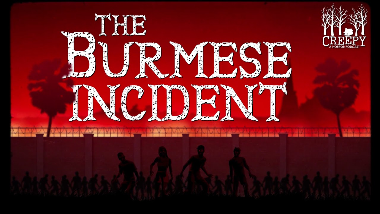 The Burmese Incident