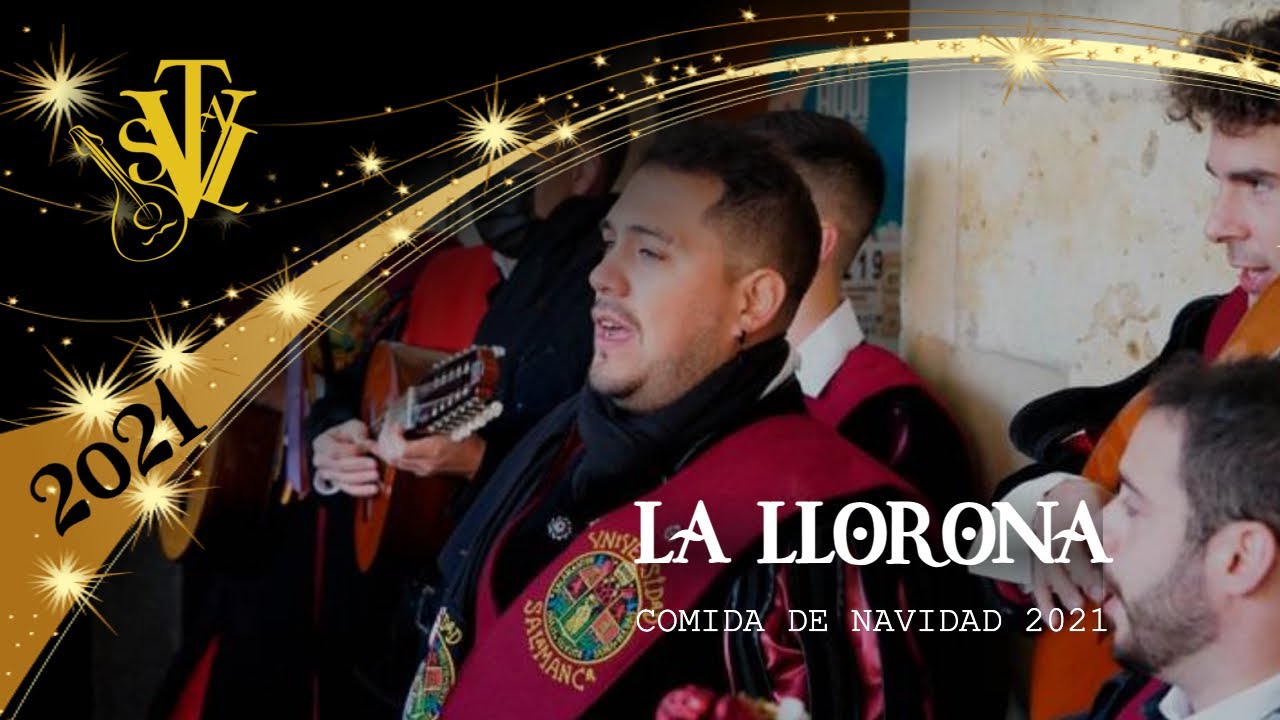 LA LLORONA. Comida de Navidad 2021. Tuna Universitaria de Salamanca.