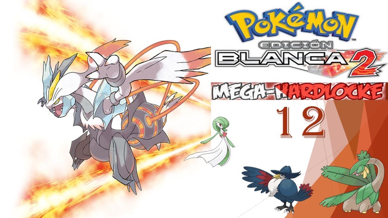 POK&Eacute;MON BLANCO 2 MEGA HARDLOCKE#12 EXPLORANDO LA RUTA 5