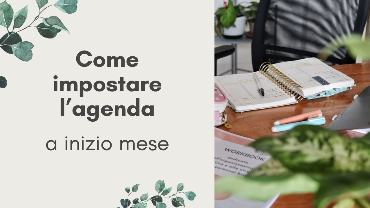 Come impostare l’agenda a inizio mese.