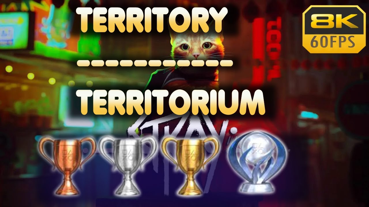Stray | Territory | Trophy | Achievement Guide