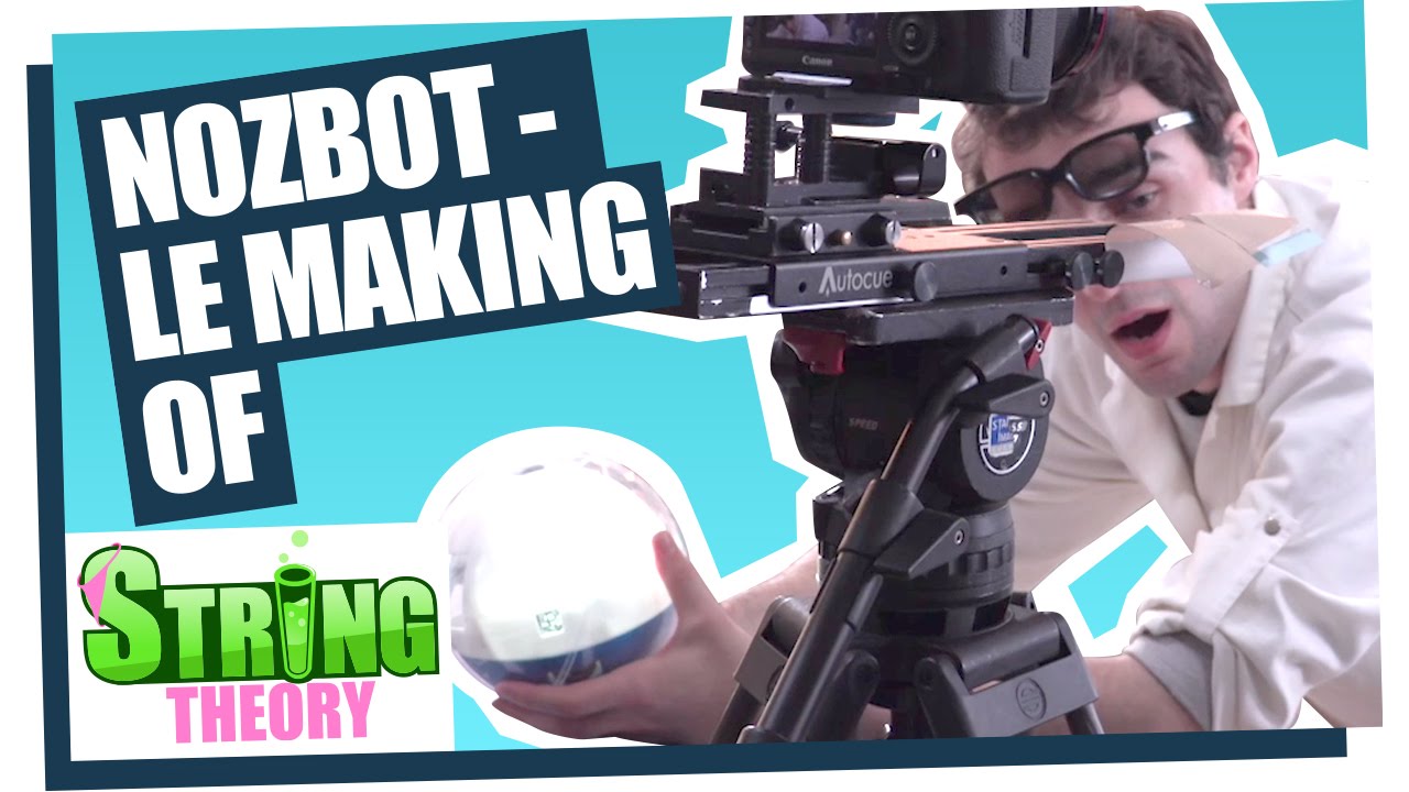 Making-Of de NozBot avec le Dr Nozman - NOZBOT #Hors Série - String Theory
