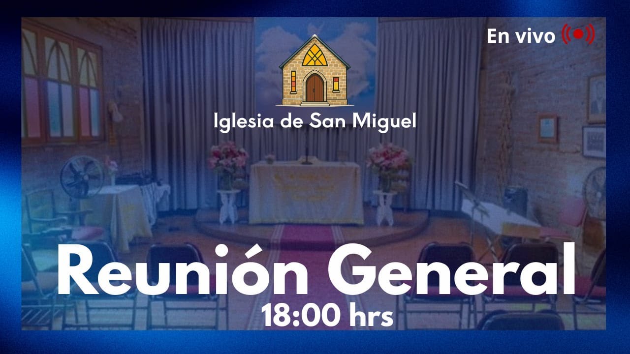 Reunión de adoración en Vivo  IEP MA SAN MIGUEL