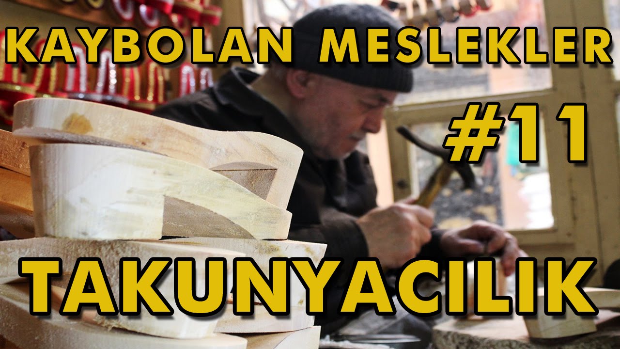 Takunyacılık - Kaybolan Meslekler Serisi