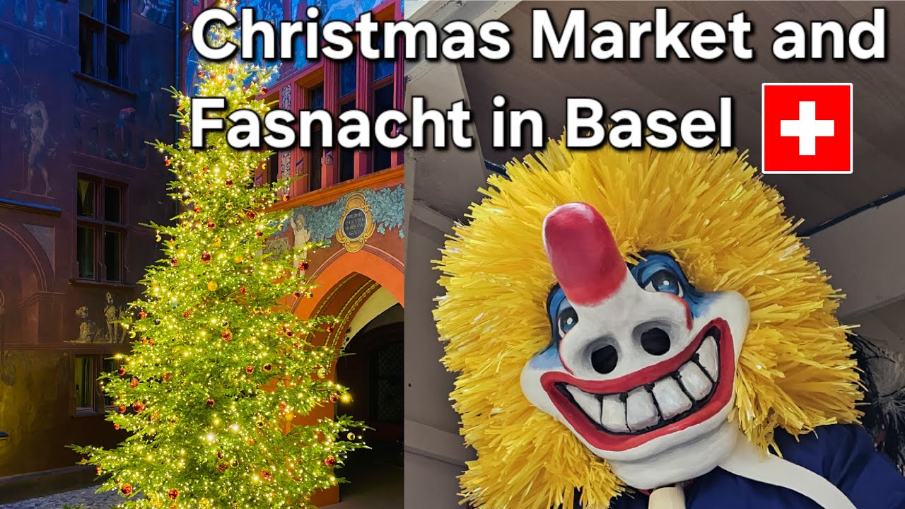 Christmas and Fasnacht in Basel, Switzerland - Basel Part 1
