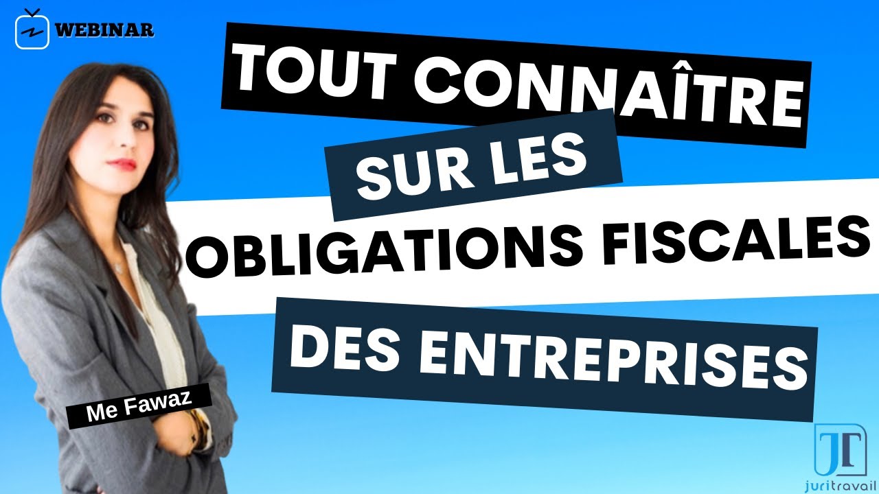 Les obligations fiscales des entreprises - 15 février 2022