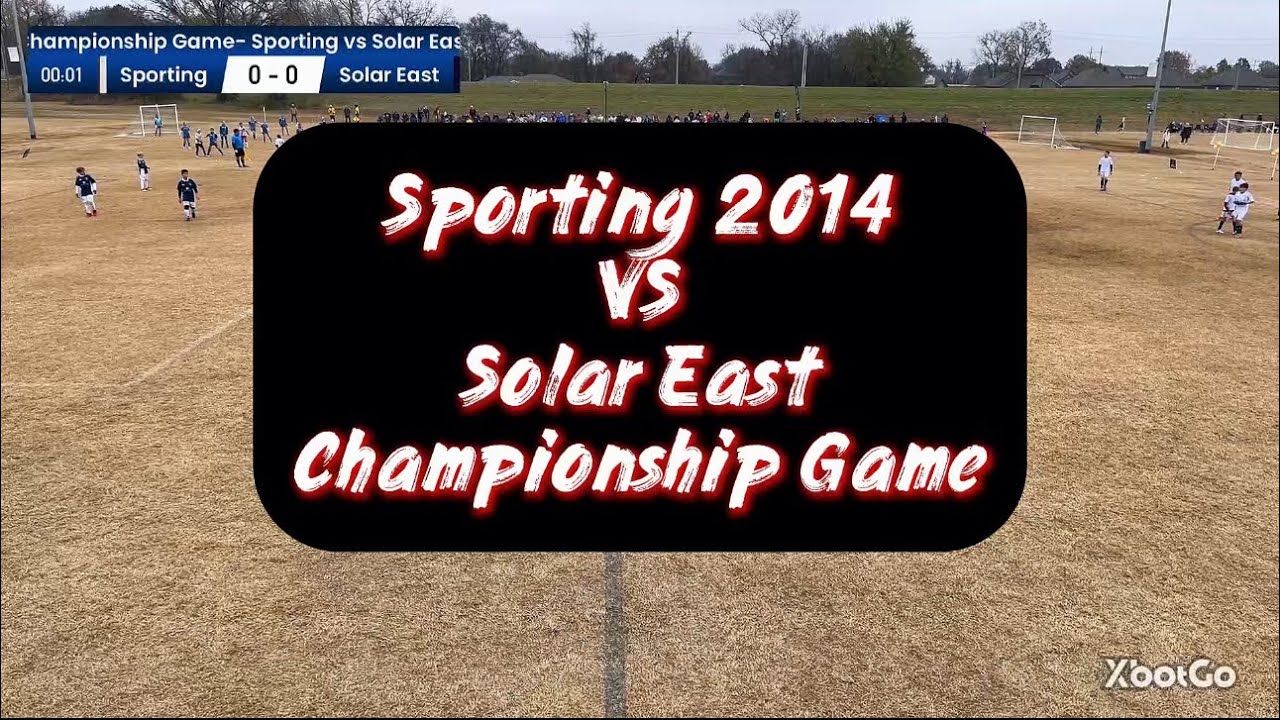 SPORTING 2014 vs Solar East - ⚽️ CHAMPIONSHIP GAME 11-23-25￼