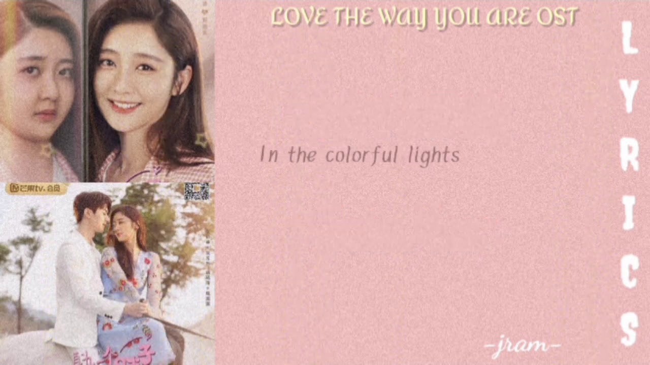 Love the way you Are OST (Lyrics) Colorful - Claire Kuo