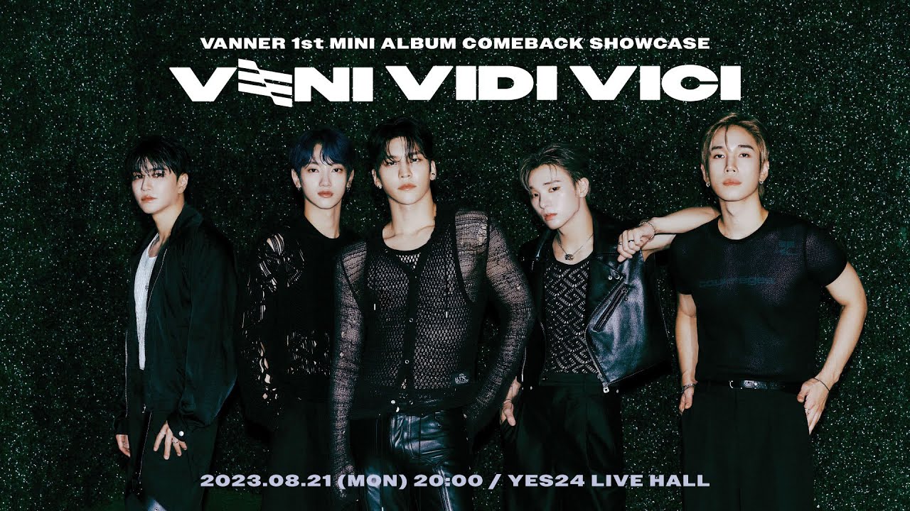 VANNER(배너) 1ST MINI ALBUM [VENI VIDI VICI] SHOWCASE