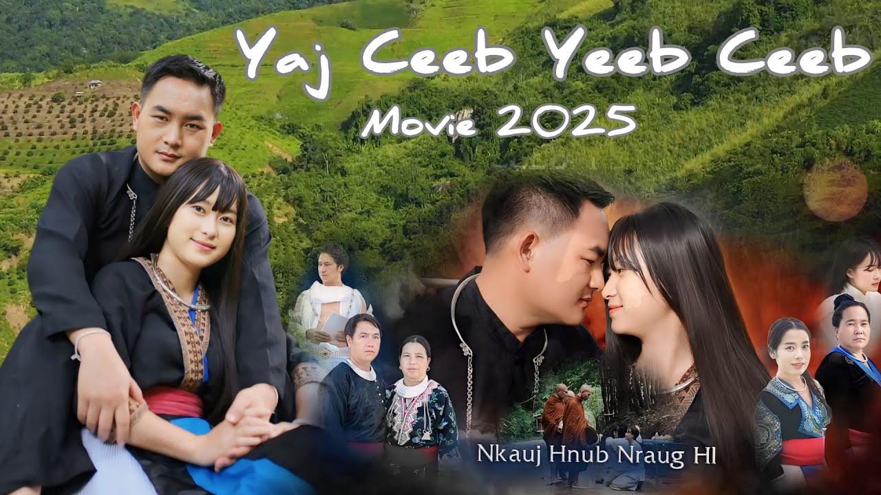 yaj ceeb yeeb ceeb Movie Hmong 2025.Official.