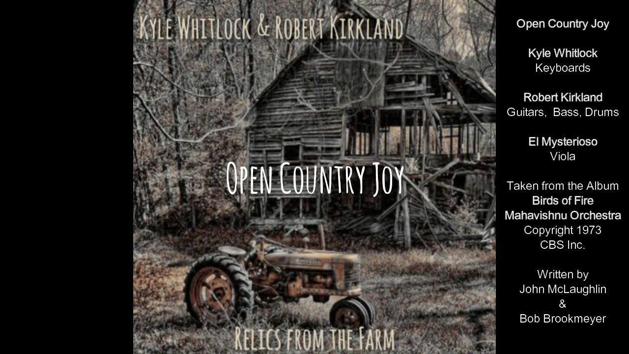 Open Country Joy-  (Mahavishnu orchestra)- Kyle Whitlock & Robert Kirkland