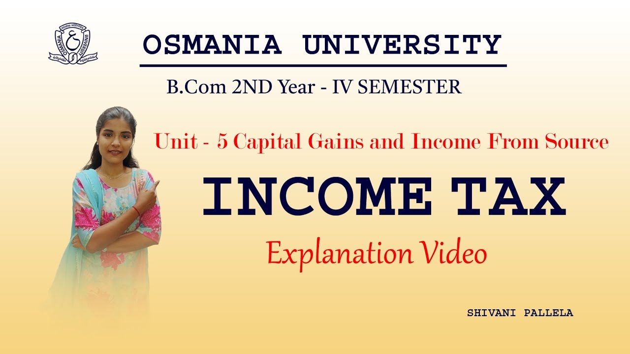 INCOME FROM CAPITAL GAINS || EXPLAINATION VIDEO || 💯 PASS || O.U P.U K.U M.G.U || @shivanipallela