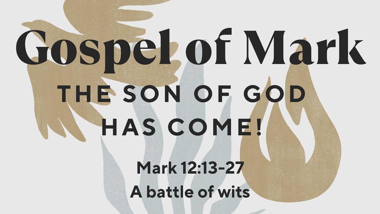Sunday 25th January - Mark 12:13-27 A battle of wits