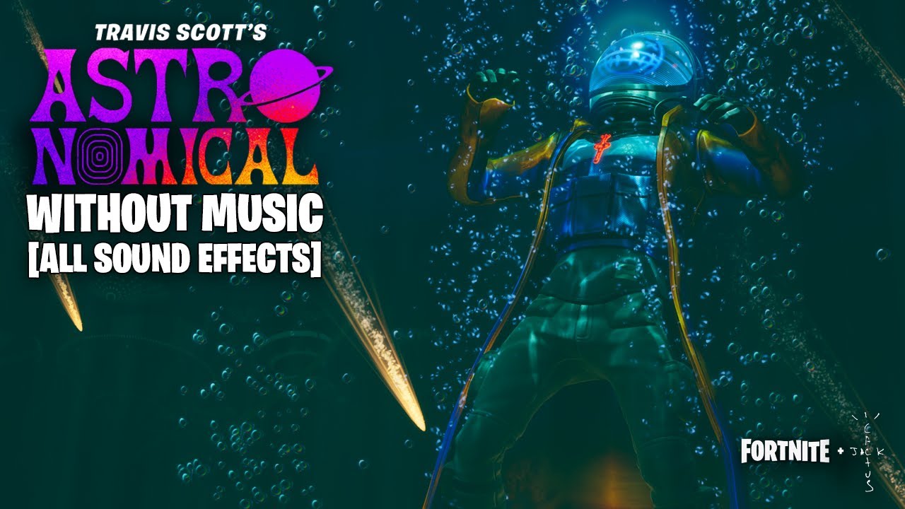 Fortnite TRAVIS SCOTT EVENT - Without Music [V2 - All Sound Effects]