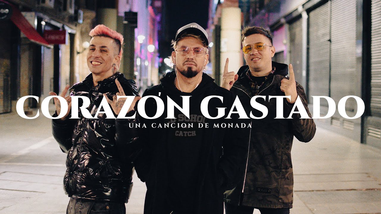 MONADA - CORAZON GASTADO | VIDEOCLIP OFICIAL