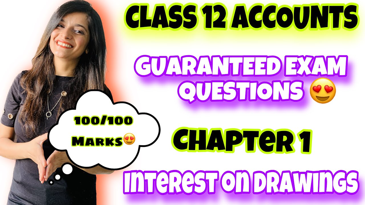 Interest on Drawings- Guaranteed Exam Questions|Class 12 Accounts|Accounting for Partnership Firms