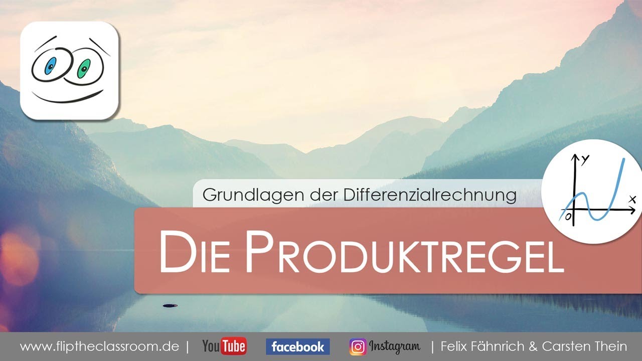Die Produktregel - Ableitung mit der Produktregel  | Differenzialrechnung | Flip the Classroom