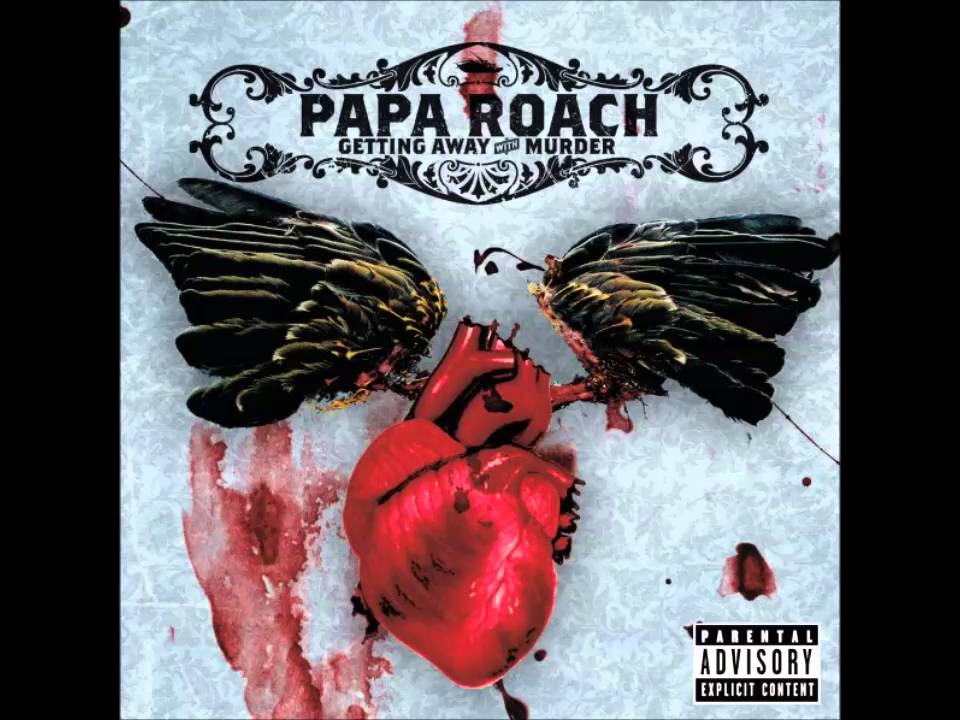Papa Roach - Getting Away With Murder [HQ]