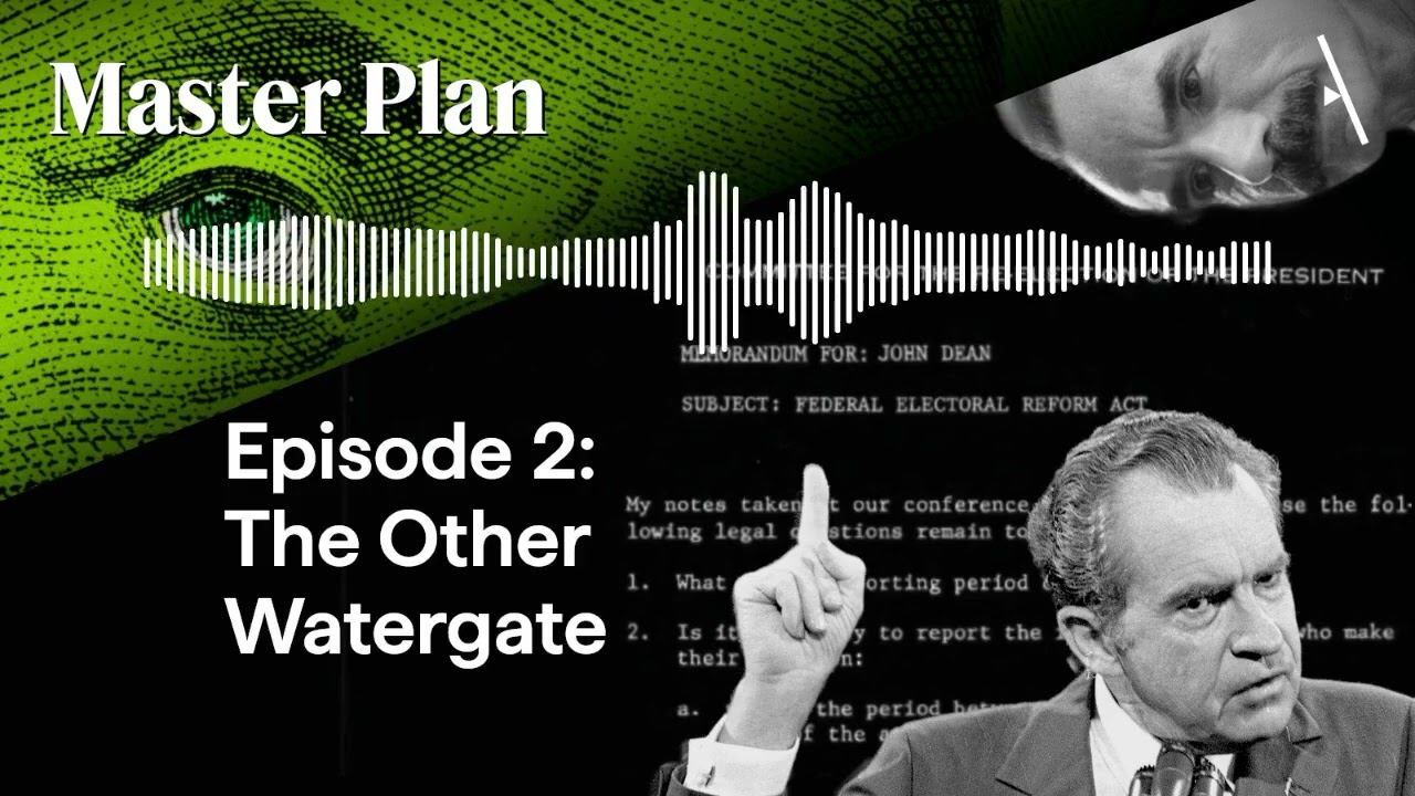 Episode 2: The Other Watergate | Master Plan