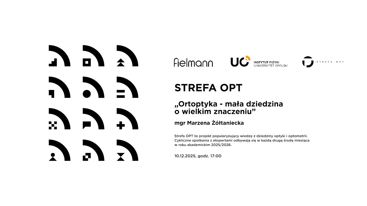 Strefa OPT – mgr Marzena Żółtaniecka – „Ortoptyka – mała dziedzina o wielkim znaczeniu”