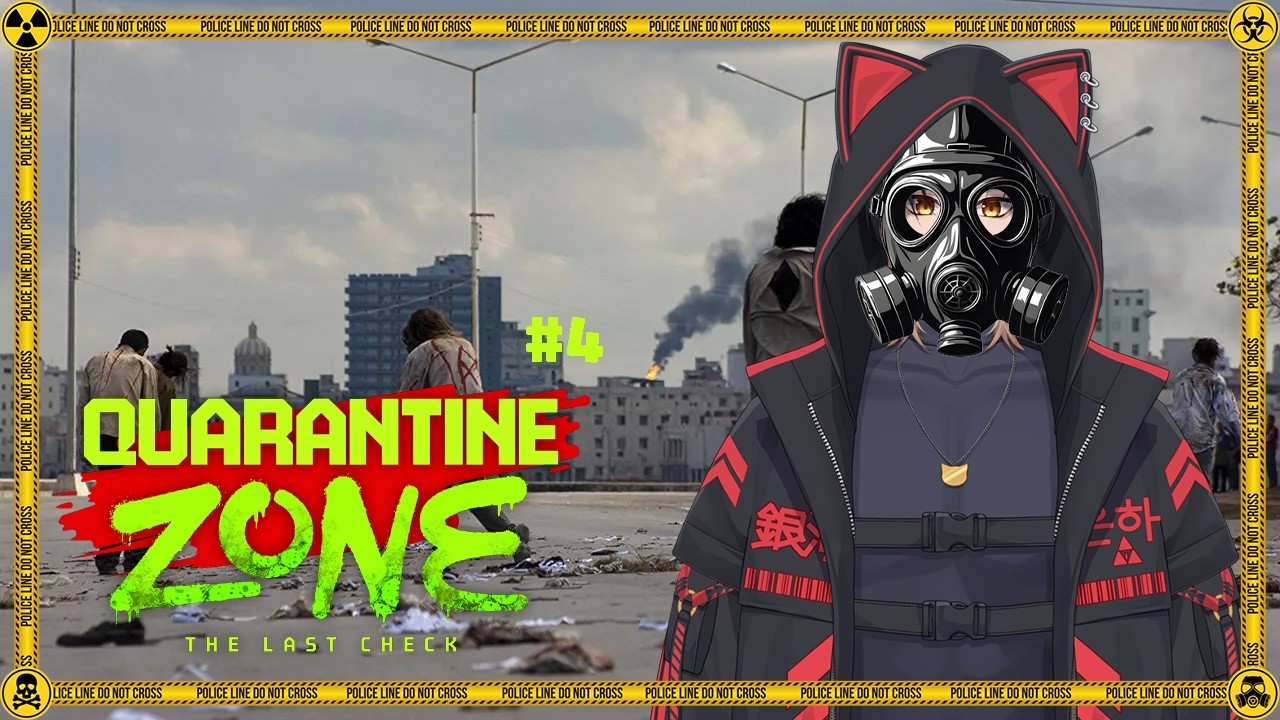 【Quarantine Zone: The Last Check】#4 Last Day #VTuberID #VTuberIndonesia #quarantinezone