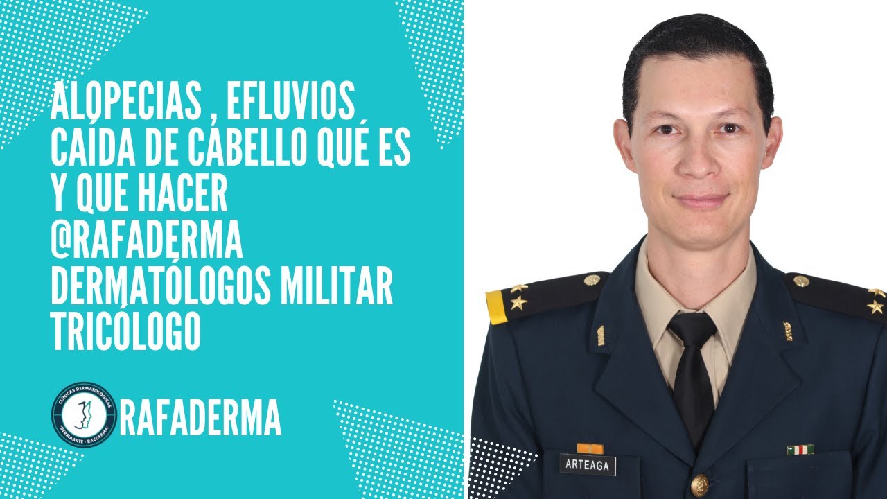 Alopecias , efluvios caída de cabello qué es y que hacer @rafaderma dermatólogos militar Tricólogo