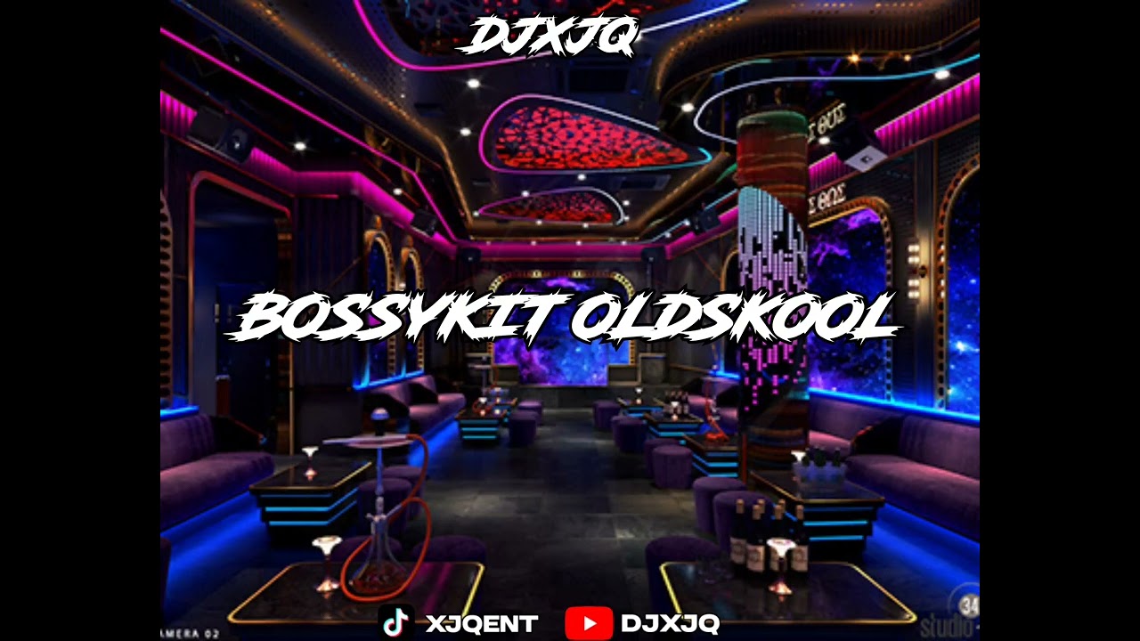 BOSSYKIT OLDSKOOL - DJXJQ™️