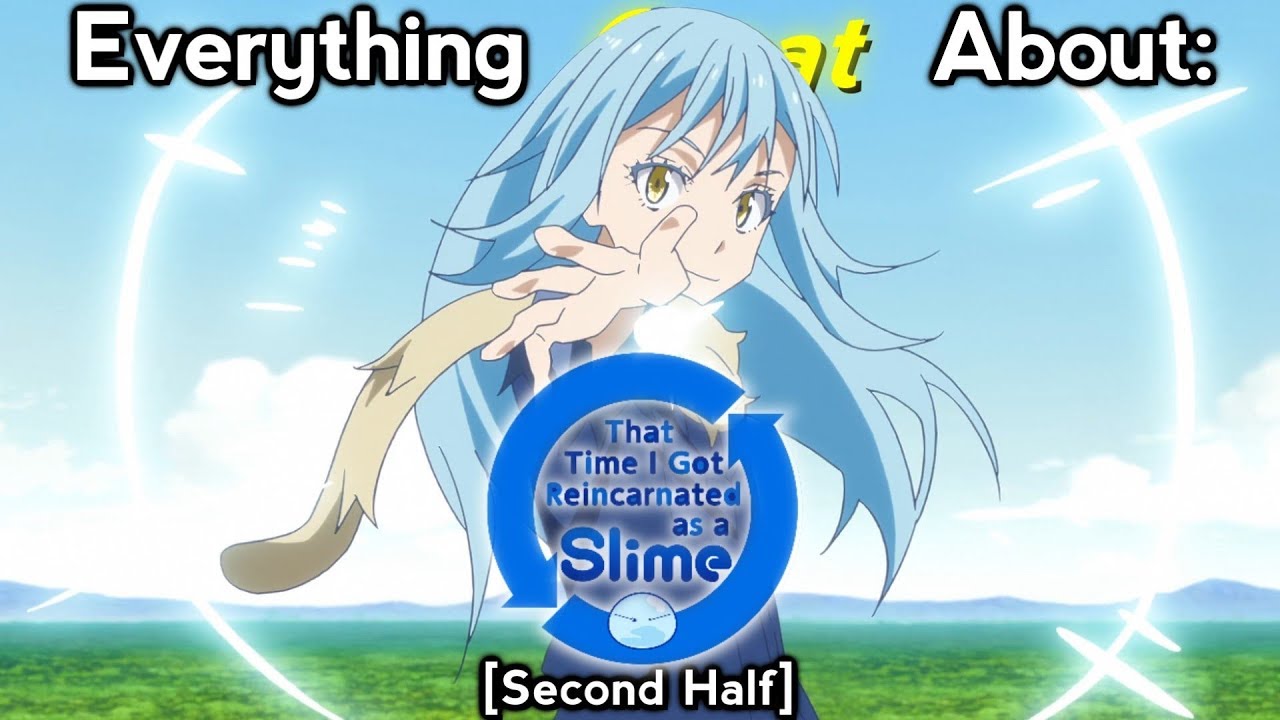 Everything GREAT About: That Time I got Reincarnated As A Slime | Second Half