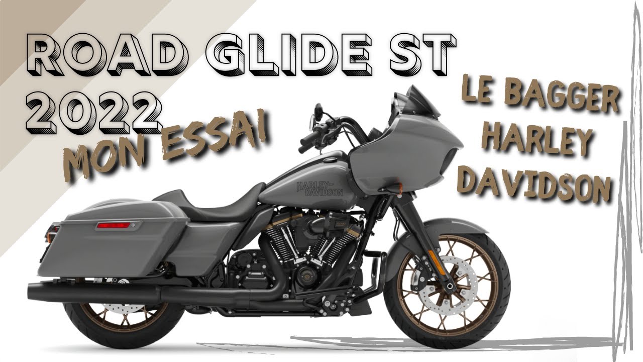 Essai du Road Glide ST 2022 - le bagger de chez Harley Davidson