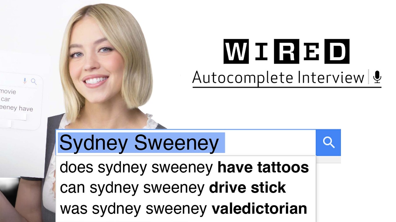 Sydney Sweeney Answers The Web's Most Searched Questions | WIRED