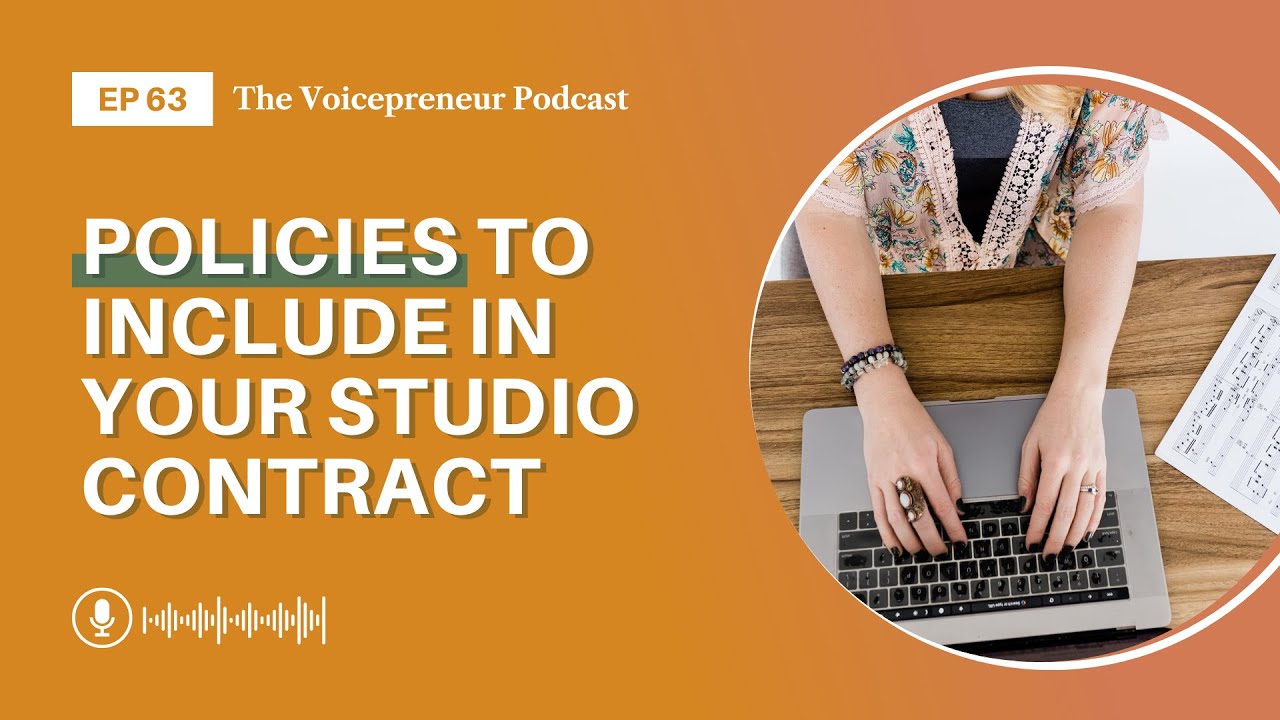 EP 63: Studio policies to include in your private studio contract | The Voicepreneur Podcast