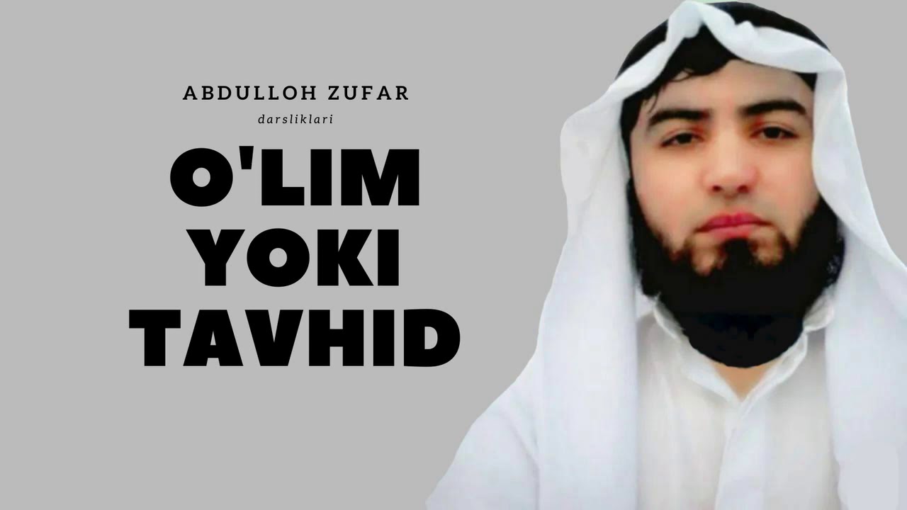 O'lim yoki Tavhid II Abdulloh Zufar