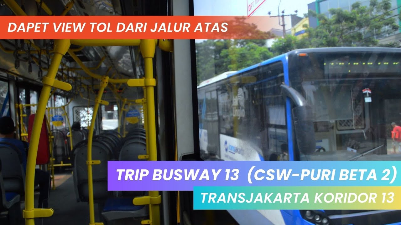 NAIK BUSWAY 13 CSW KE PURI BETA 2 | PEMANDANGANNYA INDAH DAN CEPAT | ALIEFFEA