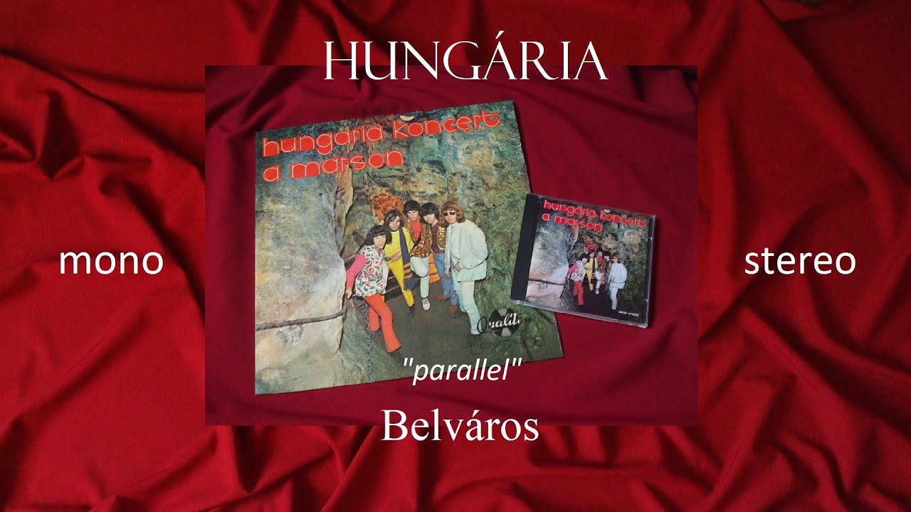HUNGÁRIA EGYÜTTES - Belváros - [mono & stereo (