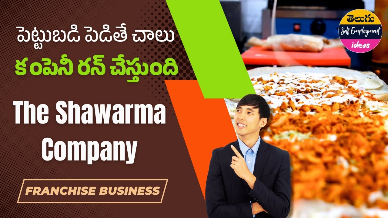 The Shawarma Company Franchise: New Food Business Trend in Telugu | telugu self employment ideas
