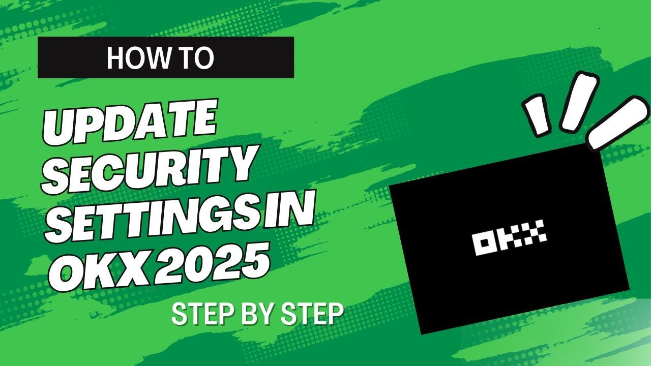 HOW TO UPDATE SECURITY SETTINGS IN OKX 2025 | BEGINNERS GUIDE | INFORMATRIX | STEP BY STEP TUTORIAL