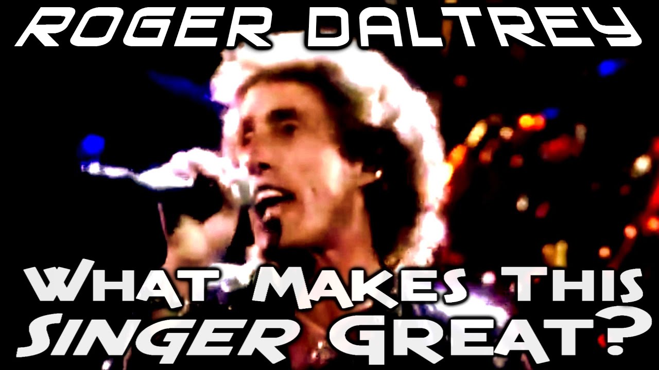 What Makes This Singer Great? Roger Daltrey - Ken Tamplin Vocal Academy